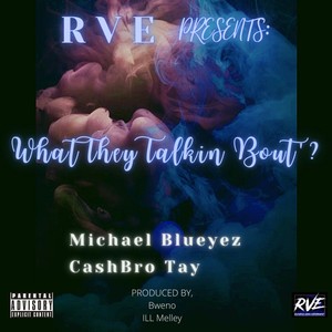 What They Talkin Bout? (Explicit)