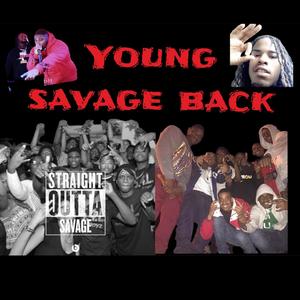 Young Savage Back (feat. Quay Da Villain & Yoggy RUDE) [Explicit]