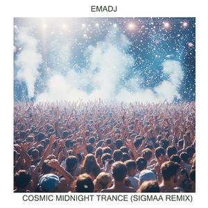 Cosmic Midnight Trance (Sigmaa Remix)