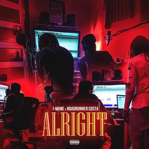 Alright (feat. Roadrunner Costa) (Explicit)