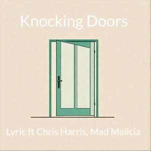Knocking Doors (feat. Chris Harris & Mad Malicia)