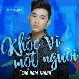 Khóc Vì Một Người