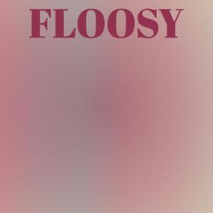 Floosy