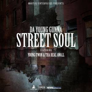 Street Soul (feat. Young Twon & Tha Real Awall)