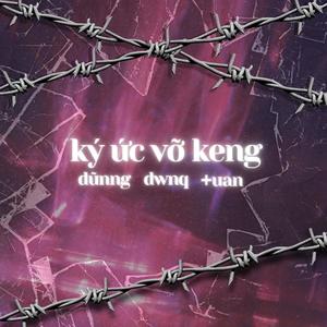 Ký ức vỡ keng (Explicit)