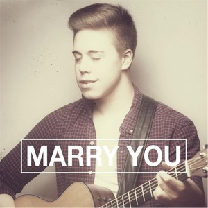 Marry You