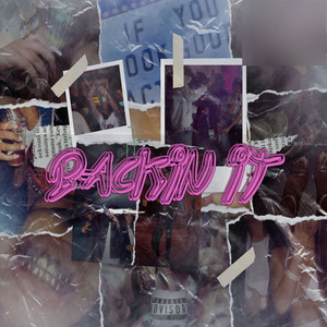 Backin It (Explicit)