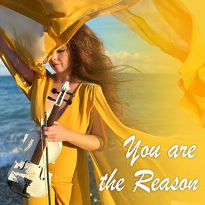 You are the Reason