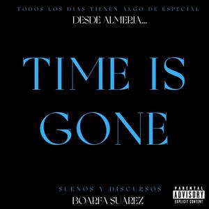 Time Is Gone (Explicit)