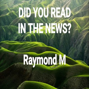 Did You Read In The News