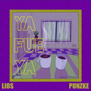 Ya Fue Ya (feat. Punzke)