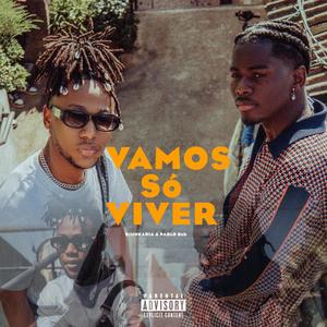 Vamos só Viver (feat. Pablo Bsb)