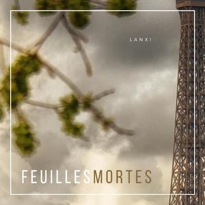 Feuilles mortes (feat. Chief Waxy) [Explicit]