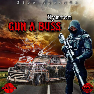 Gun a Buss (Explicit)