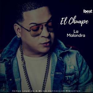 La Malondra (feat. El Chuape)