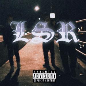 LSR (feat. Lunx & Søul) (Explicit)
