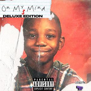 On My Mind Vol.3:Deluxe Edition (Explicit)