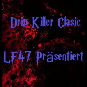 Drip Killer Clasic (Explicit)