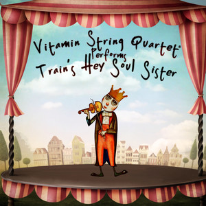 Vitamin String Quartet Performs Train's "Hey, Soul Sister"