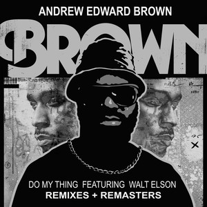 Do My Thing (Blames Brown Remix)