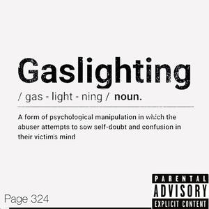 Gaslighting (Explicit)