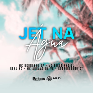 Jet na Água (Explicit)