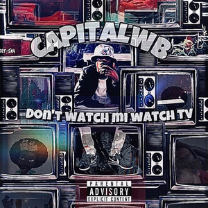 Don’t Watch Mi Watch TV (Explicit)