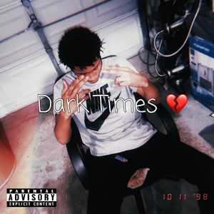 Dark Times (Explicit)