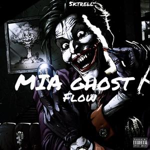 Mia Ghost flow (feat. 5ktrell) (Explicit)