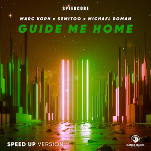 Guide Me Home (Speed Up Version)