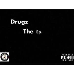 Drugz The Ep. (Explicit)