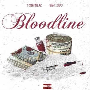Bloodline (feat. Yah 1300) (Explicit)
