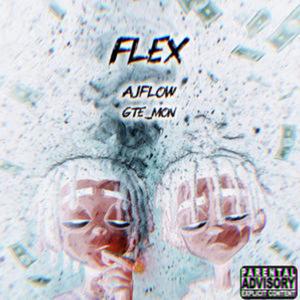 Flex (feat. ajflow) (Explicit)