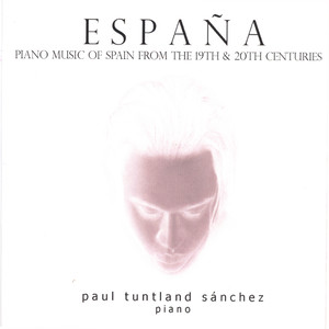 España: Piano Music of Spain from the 19th & 20th Centuries