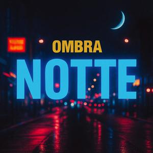 Ombra notte (Explicit)