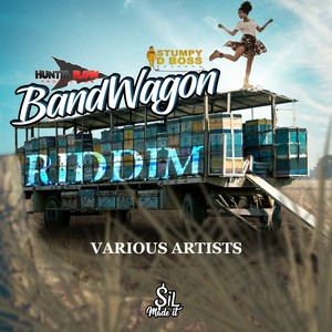 Band Wagon Riddim (Explicit)