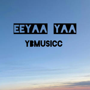 Eeyaa yaa