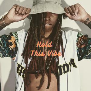 Hold This Vibe (feat. Naimstream) [Explicit]