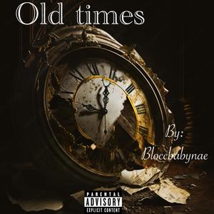 Old Times (Explicit)