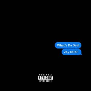 What's Da Deal (Explicit)