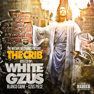 The Crib (Hosted By White Gzus)