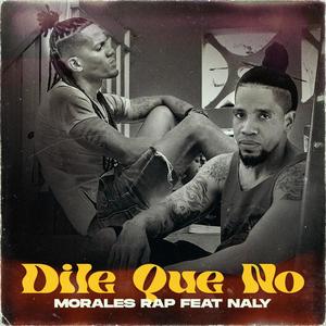 Dile Que No (feat. Naly)