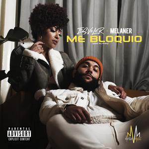 Me Bloquio (Explicit)