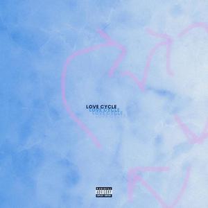 LOVE CYCLE (Explicit)