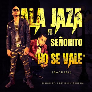 No Se Vale (feat. Señorito)