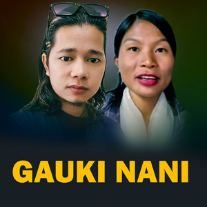 GAUKI NANI (Explicit)