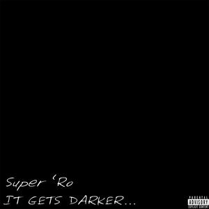 It Gets Darker (Explicit)