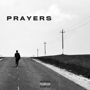 Prayers (Explicit)