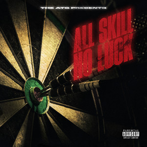 All Skill, No Luck (Explicit)