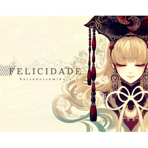 FELICIDADE (菲莉茜达德)